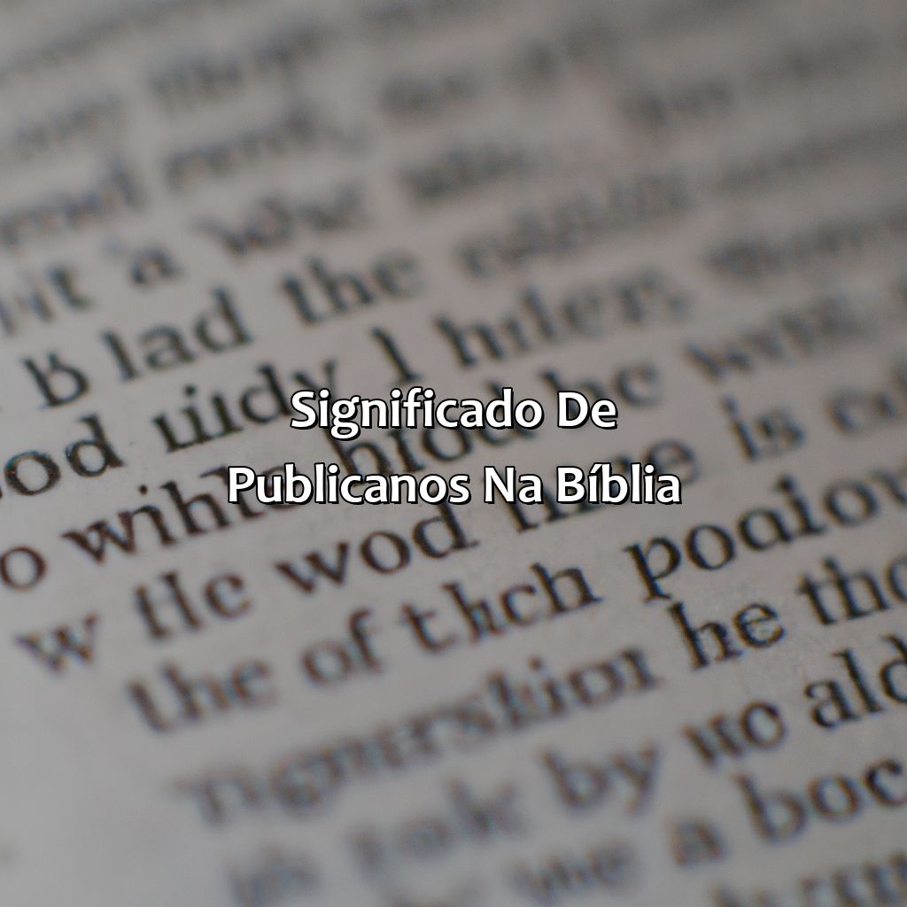 Significado de Publicanos na Bíblia-o que significa publicanos na bíblia, 