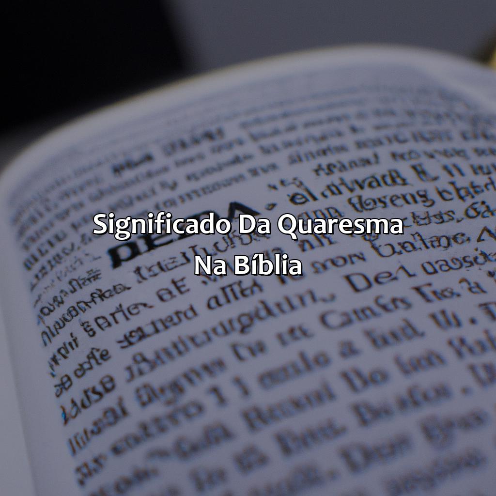 Significado da Quaresma na Bíblia-o que significa quaresma na bíblia, 