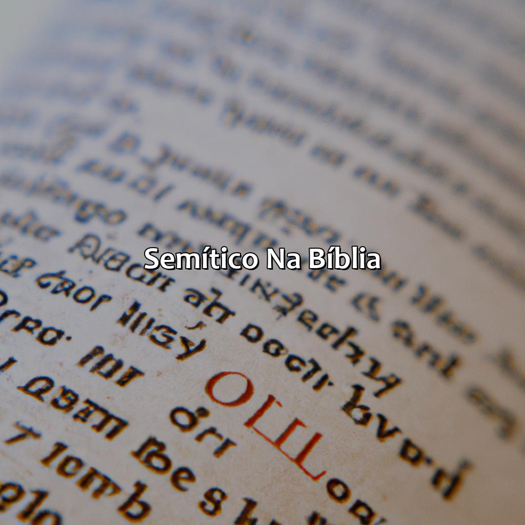 Semítico na Bíblia-o que significa semítico na bíblia, 