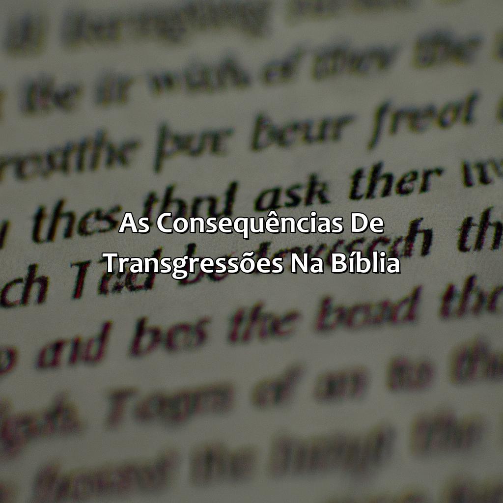 As consequências de Transgressões na Bíblia-o que significa transgressão na bíblia, 