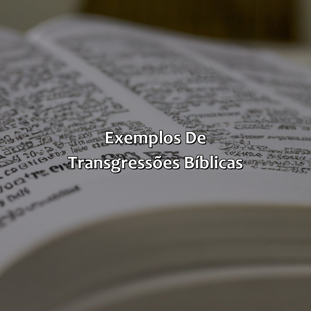 Exemplos de Transgressões Bíblicas-o que significa transgressão na bíblia, 