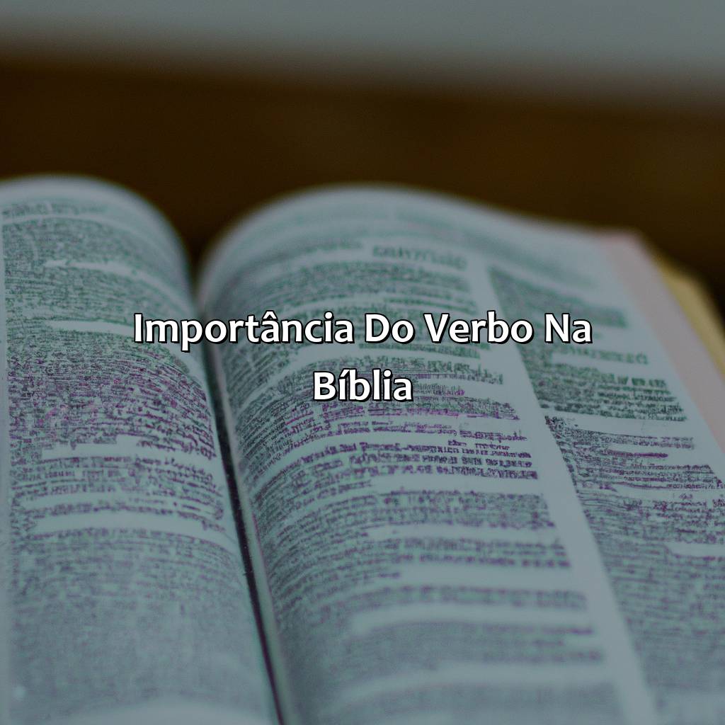 Importância do Verbo na Bíblia-o que significa verbo na bíblia, 
