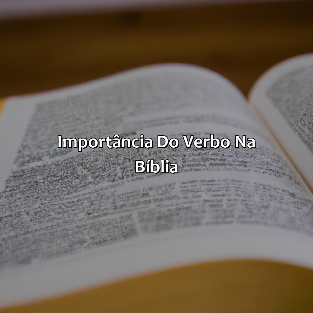 Importância do Verbo na Bíblia-o que significa verbo na bíblia, 