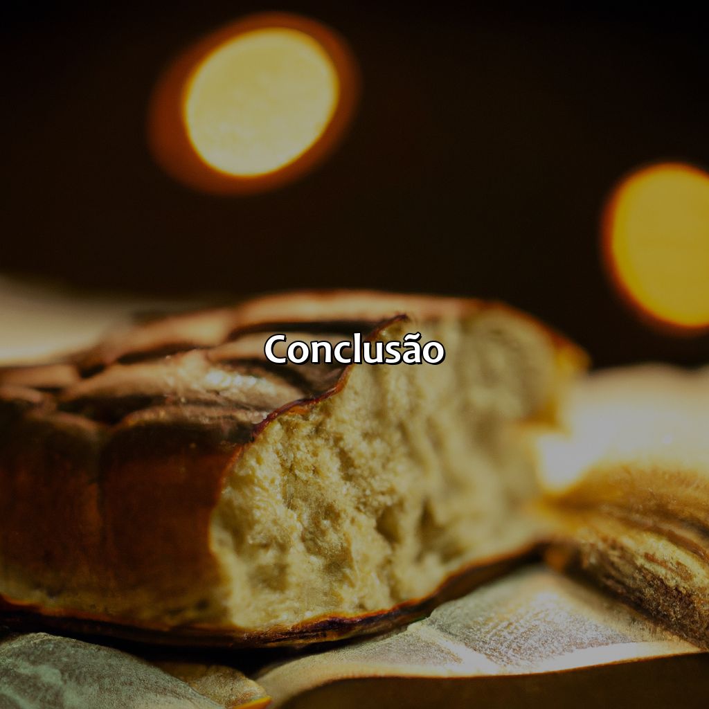 Conclusão-o que simboliza o pão na bíblia, 