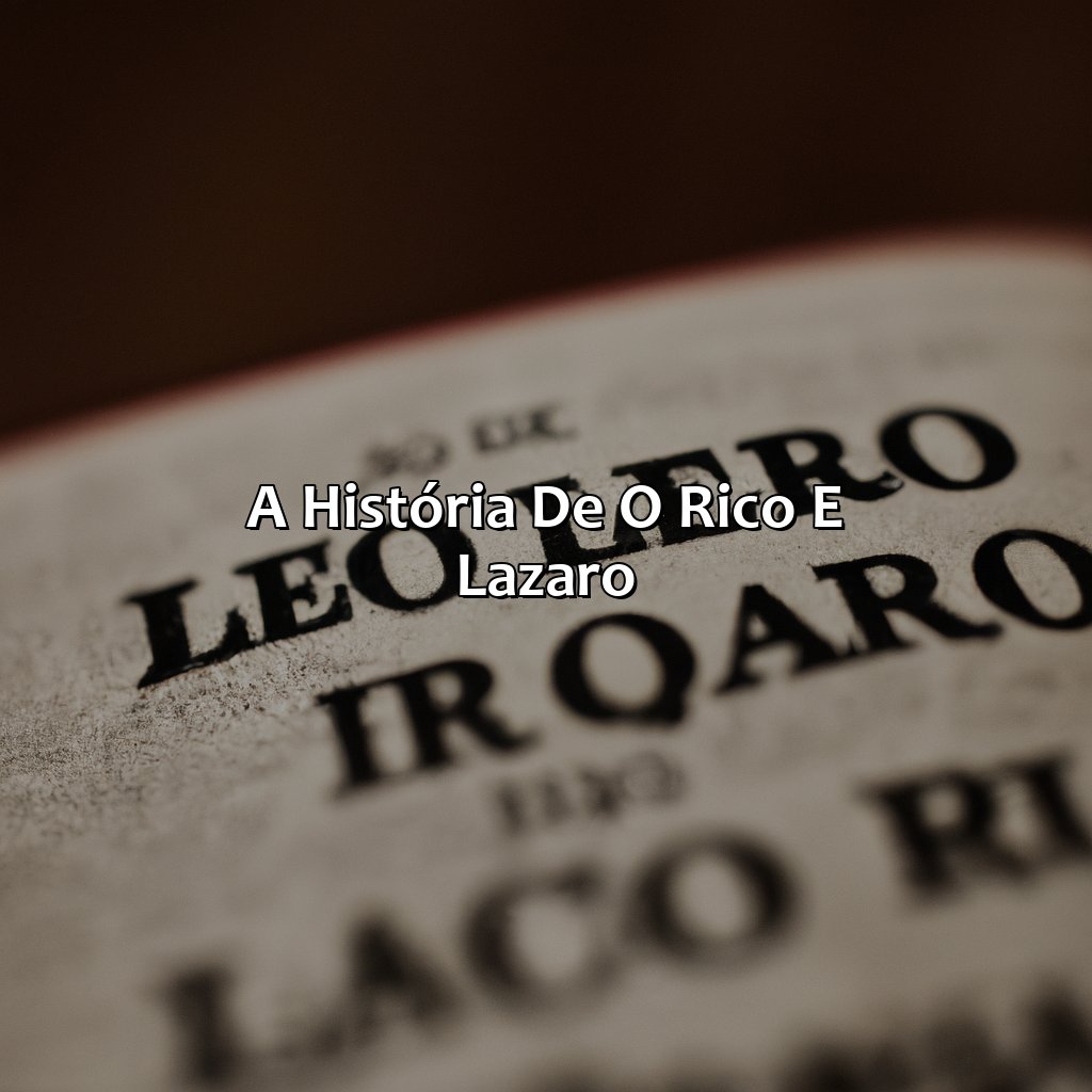 A História de O Rico e Lazaro-o rico e lazaro na bíblia, 