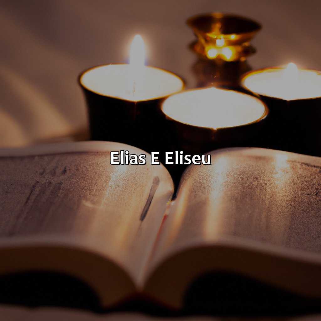 Elias e Eliseu-onde começa a história de elias na bíblia, 