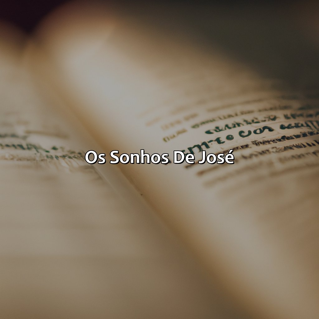Os Sonhos de José-onde começa a história de josé na bíblia, 