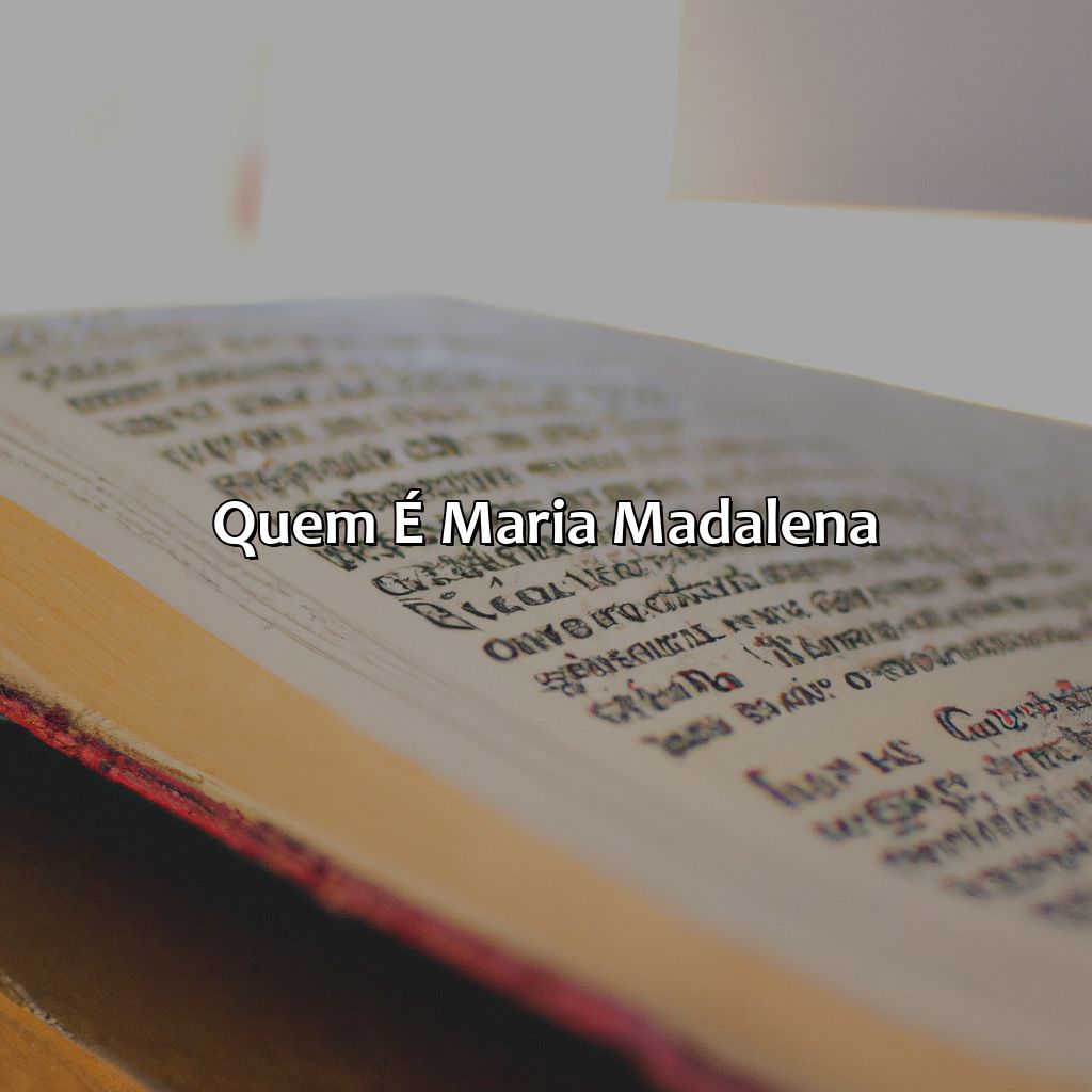 Quem é Maria Madalena?-onde fala de maria madalena na bíblia, 