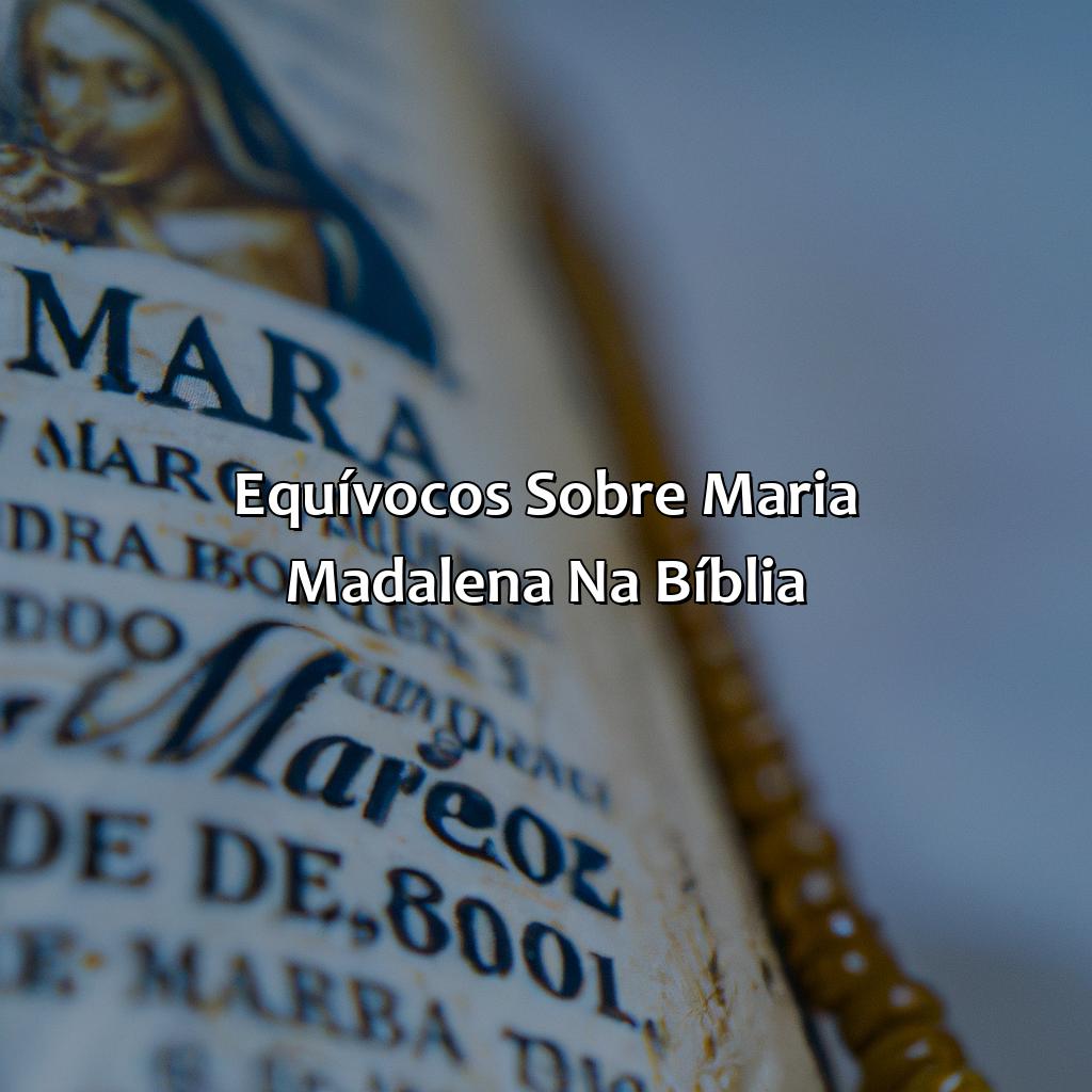 Equívocos sobre Maria Madalena na Bíblia-onde fala de maria madalena na bíblia, 