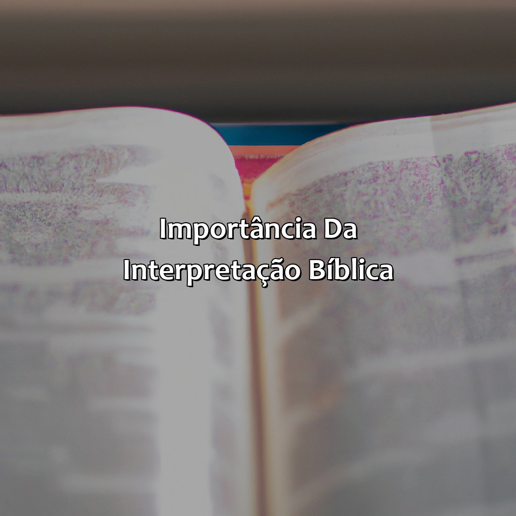 Importância da interpretação bíblica-onde na bíblia fala, 