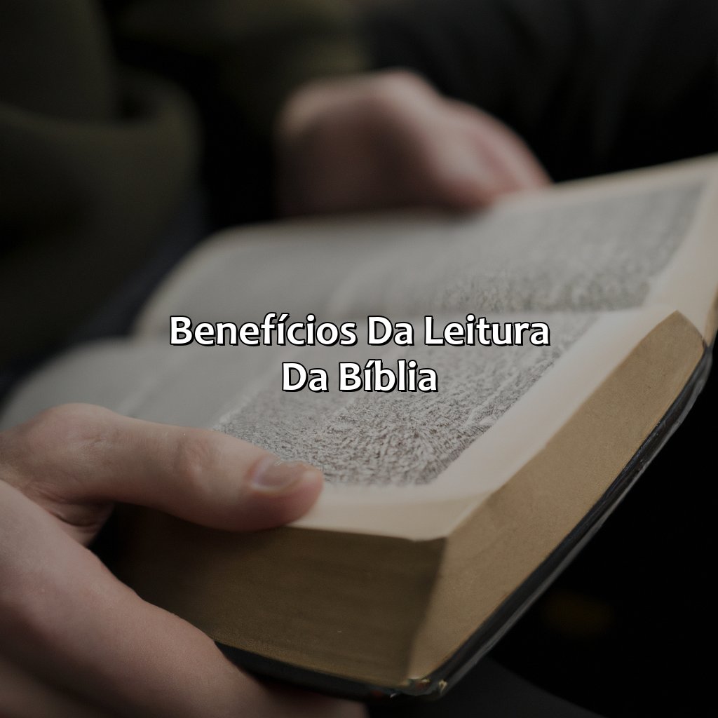 Benefícios da leitura da Bíblia-por onde começar a ler a bíblia, 