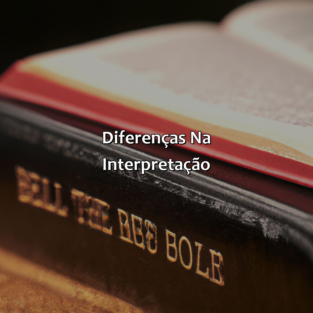 Diferenças na Interpretação-qual a diferença da bíblia católica para evangélica, 