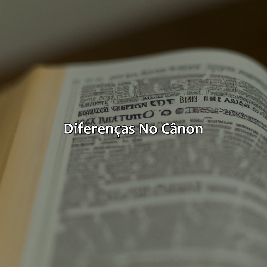 Diferenças no Cânon-qual a diferença da bíblia católica para evangélica, 