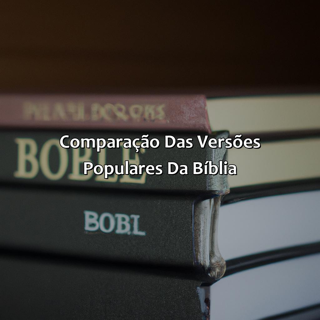 Comparação das versões populares da Bíblia-qual é a melhor versão da bíblia, 