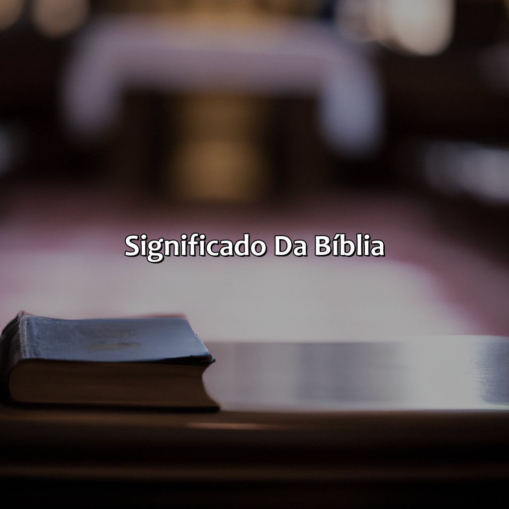 Significado da Bíblia-qual é a origem da bíblia, 