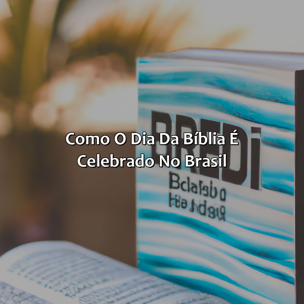 Como o Dia da Bíblia é celebrado no Brasil-qual o dia da bíblia, 