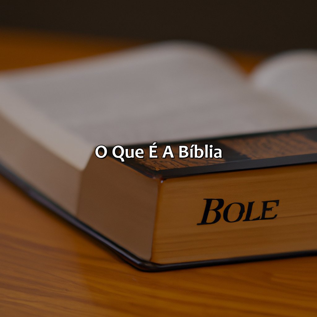 O que é a Bíblia?-qual o livro da bíblia, 