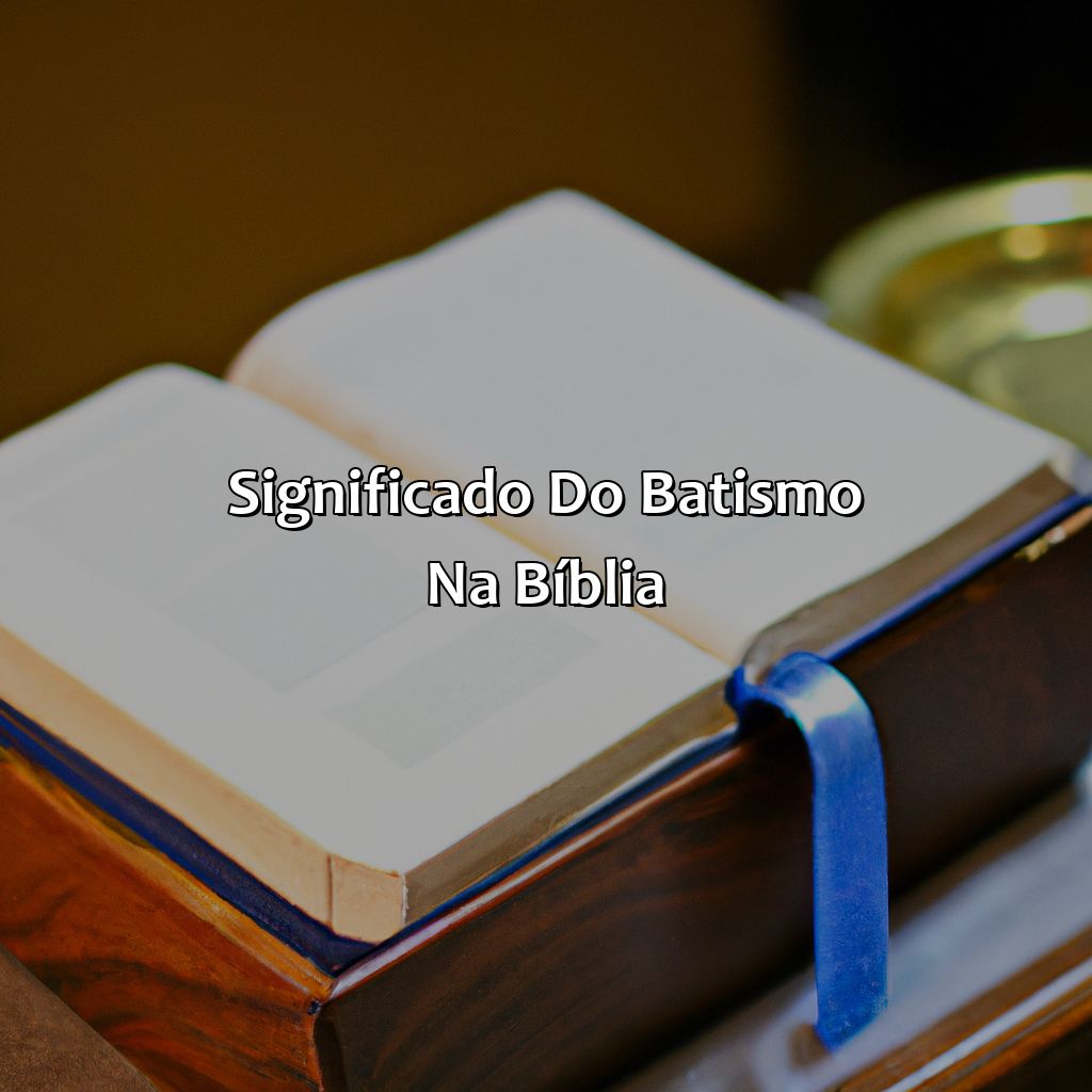 Significado do Batismo na Bíblia-qual o significado do batismo na bíblia, 