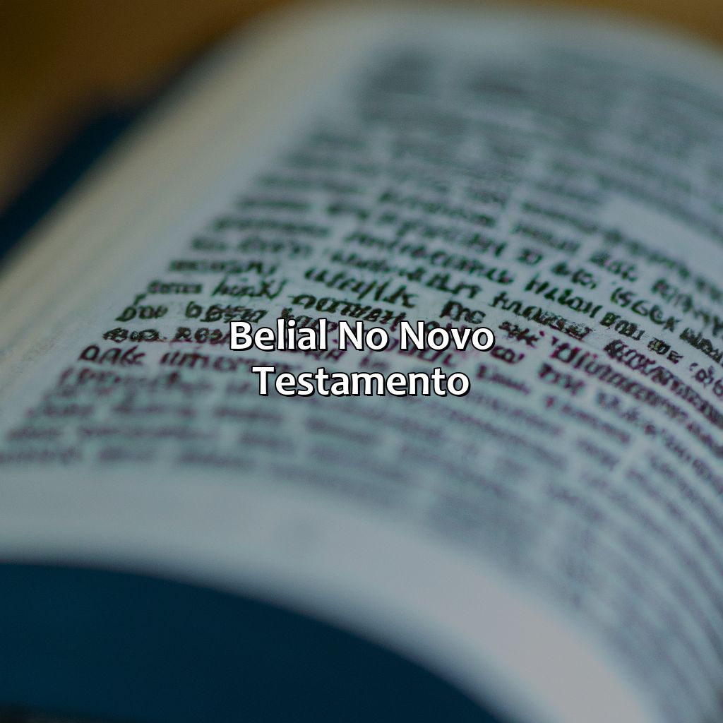 Belial no Novo Testamento-quem é belial na bíblia, 