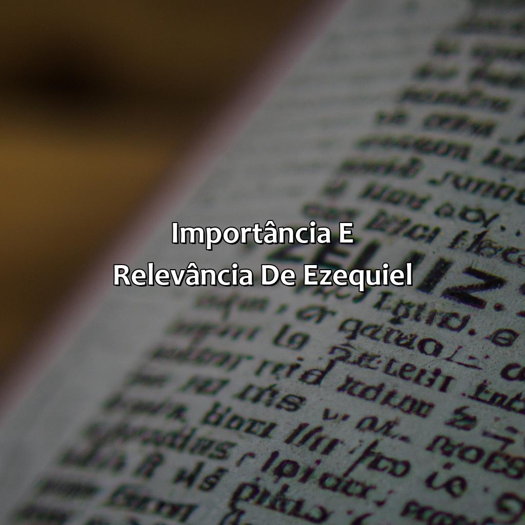 Importância e relevância de Ezequiel-quem é ezequiel na bíblia, 