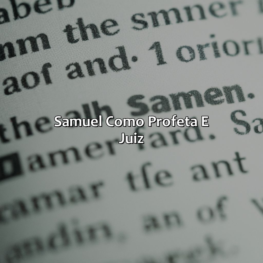 Samuel como profeta e juiz-quem é samuel na bíblia, 