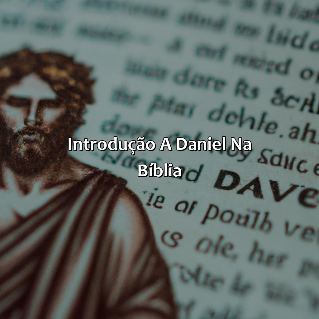 Introdução a Daniel na Bíblia-quem era daniel na bíblia, 