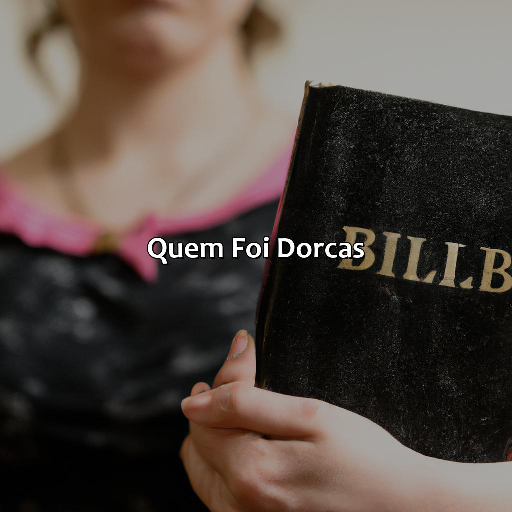 Quem foi Dorcas?-quem era dorcas na bíblia, 