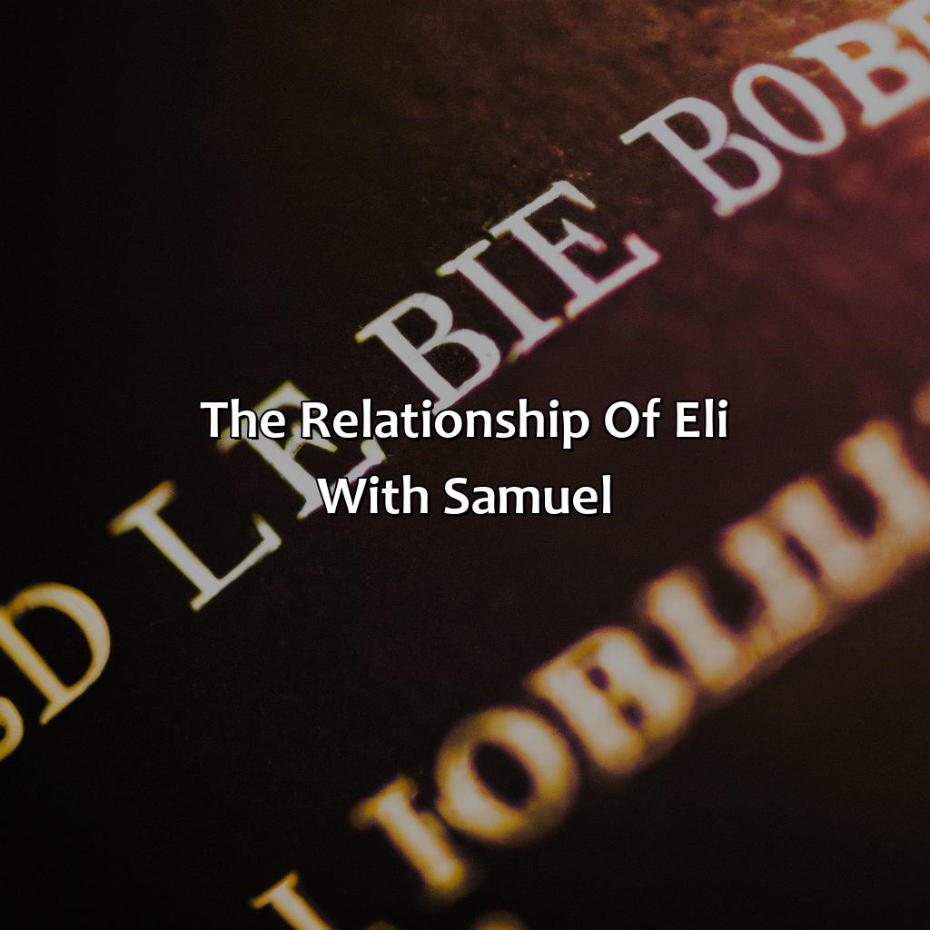 The relationship of Eli with Samuel-quem era eli na bíblia, 