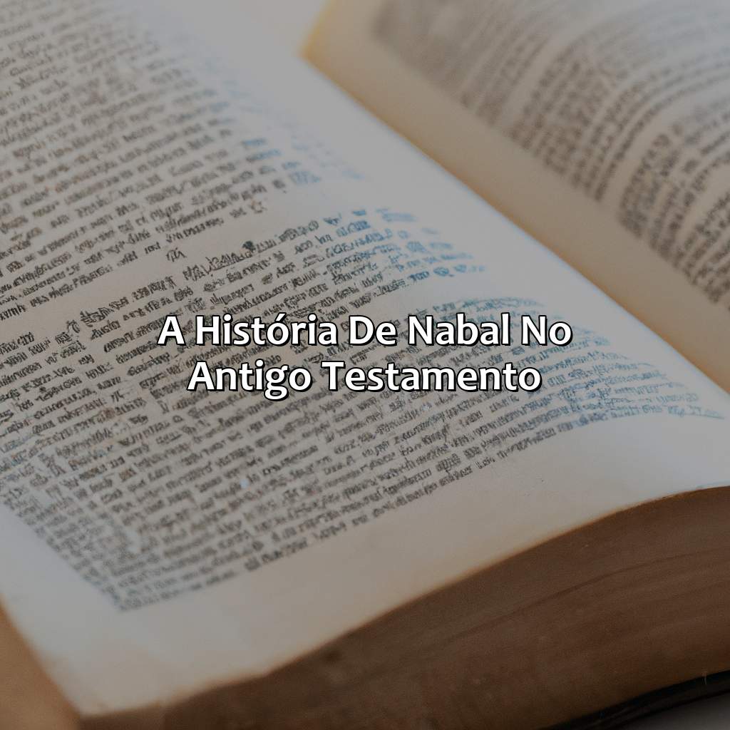 A história de Nabal no Antigo Testamento-quem era nabal na bíblia, 