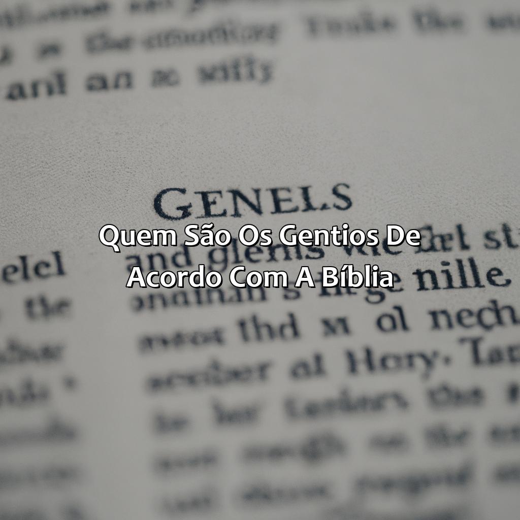 Quem são os gentios de acordo com a Bíblia?-quem era os gentios na bíblia, 