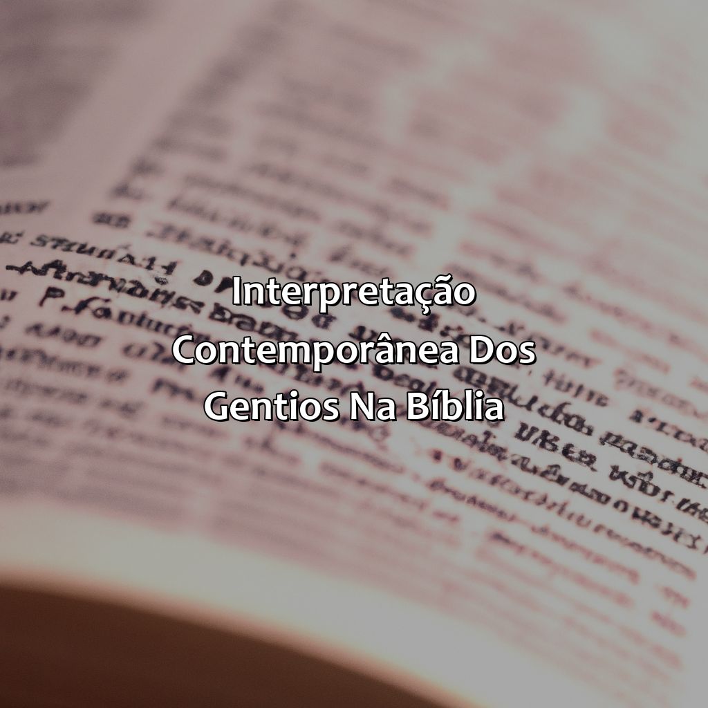 Interpretação contemporânea dos gentios na Bíblia-quem era os gentios na bíblia, 