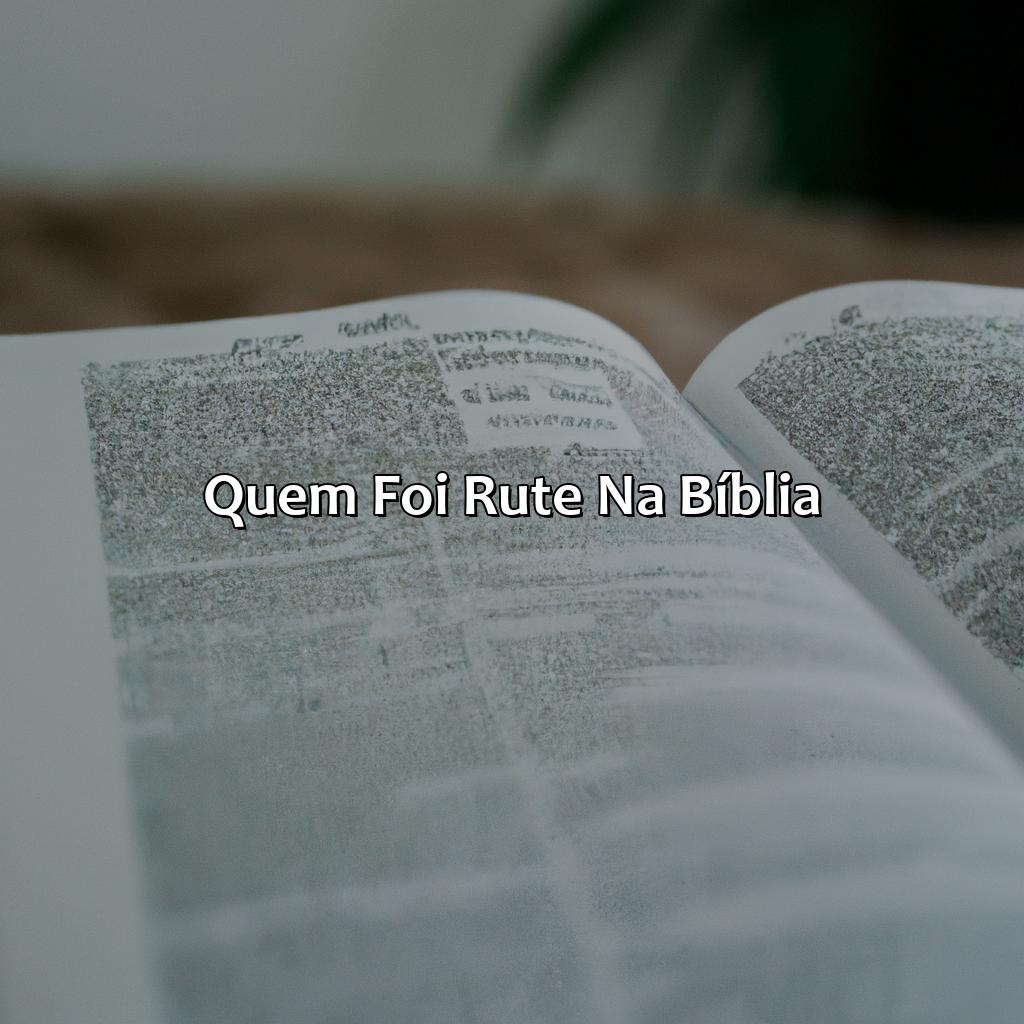 Quem foi Rute na Bíblia?-quem era rute na bíblia, 