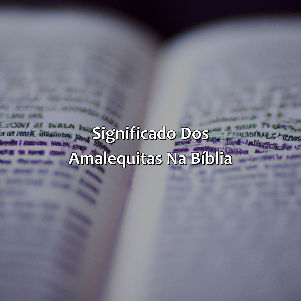 Significado dos Amalequitas na Bíblia-quem eram os amalequitas segundo a bíblia, 