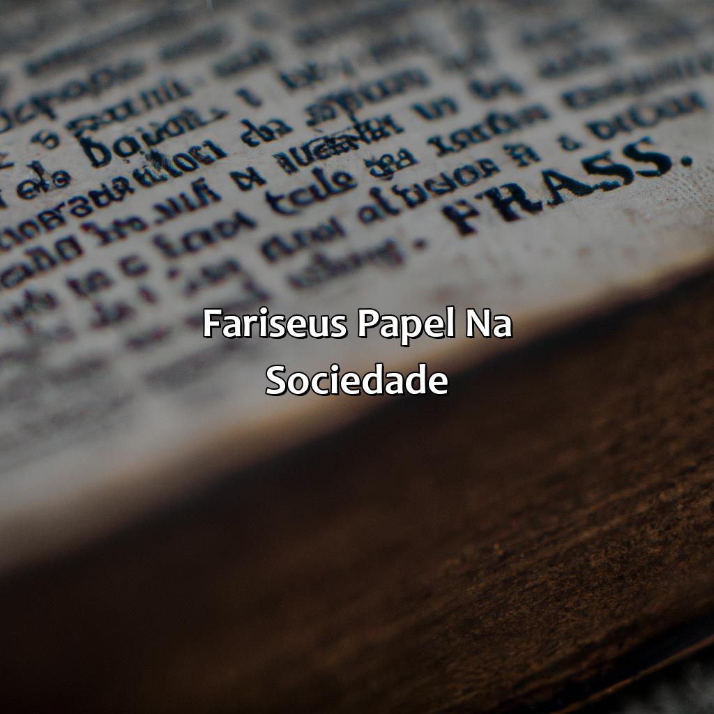 Fariseus: Papel na sociedade-quem eram os fariseus na bíblia, 