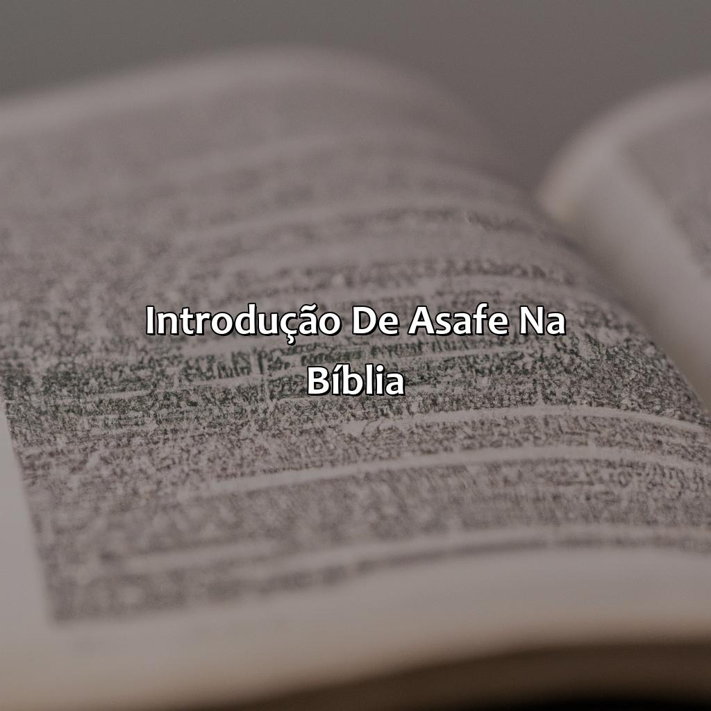 Introdução de Asafe na Bíblia-quem foi asafe na bíblia sagrada, 