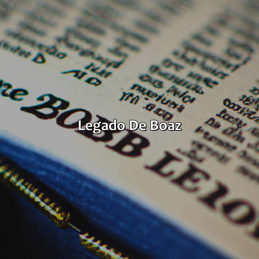 Legado de Boaz-quem foi boaz na bíblia, 