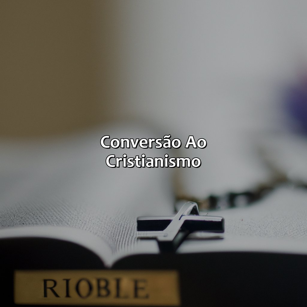 Conversão ao Cristianismo-quem foi constantino na bíblia, 