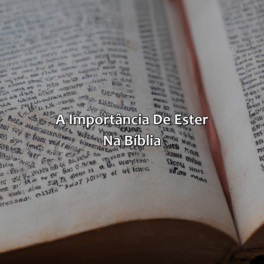 A importância de Ester na Bíblia-quem foi ester na bíblia, 