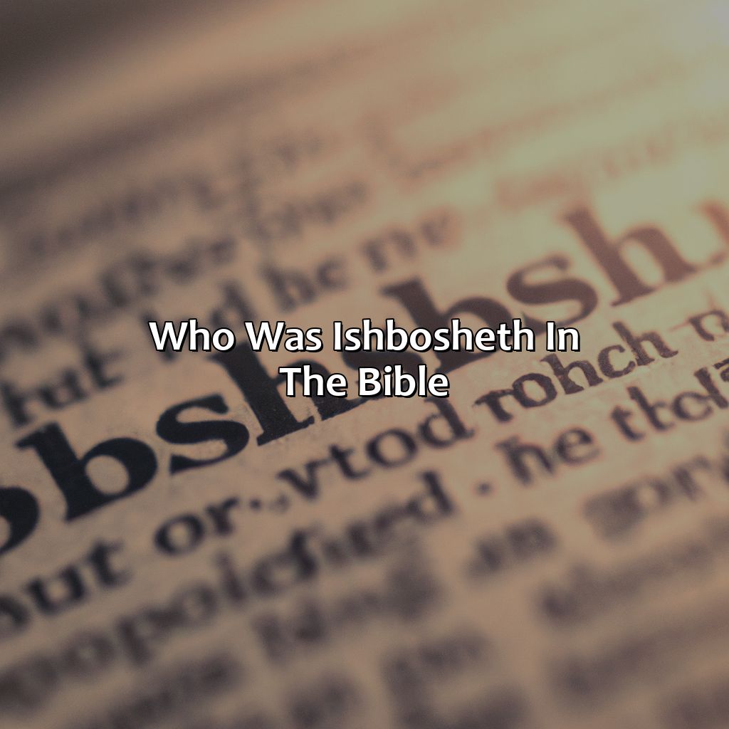 Who was Ish-bosheth in the Bible?-quem foi isbosete na bíblia, 