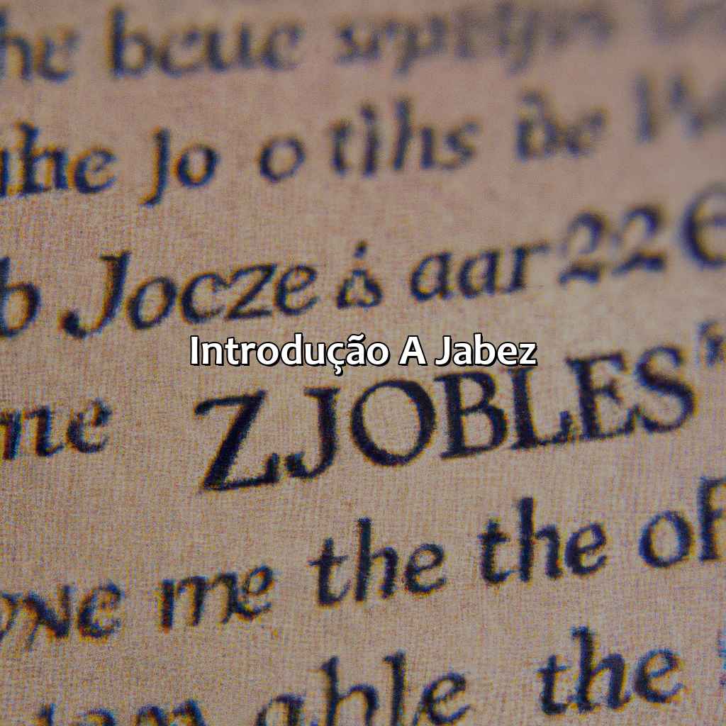Introdução a Jabez-quem foi jabez na bíblia, 