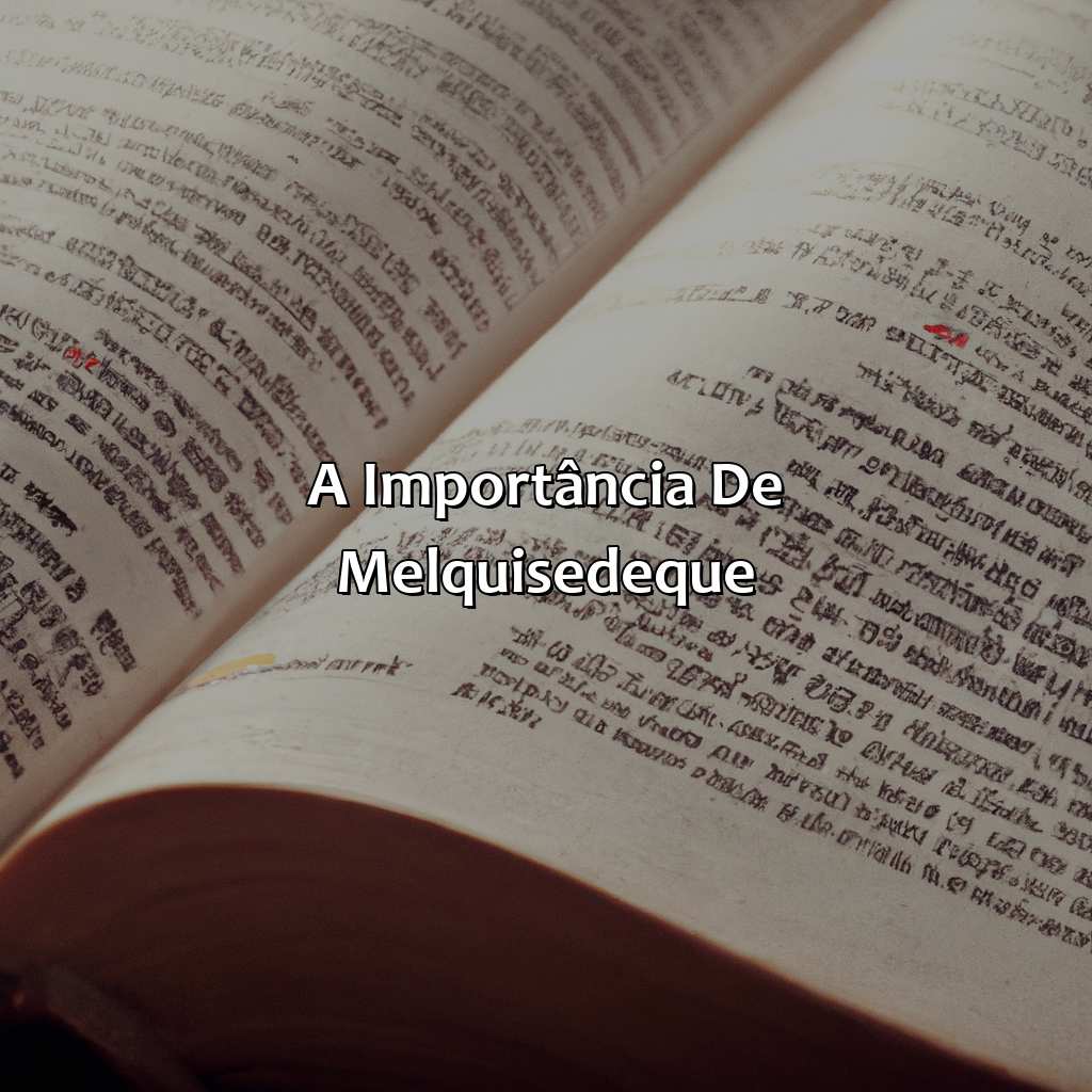 A importância de Melquisedeque-quem foi melquisedeque na bíblia, 