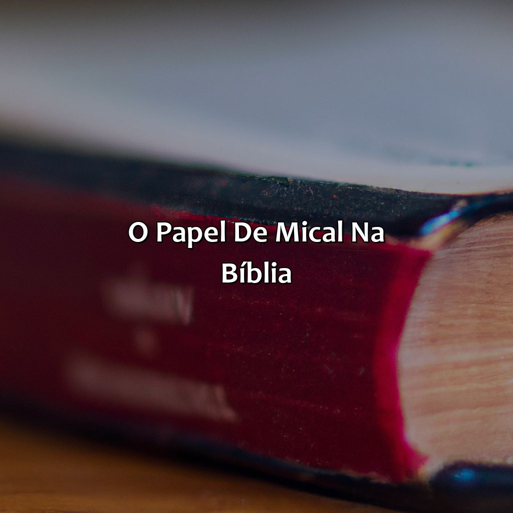 O papel de Mical na Bíblia-quem foi mical na bíblia, 