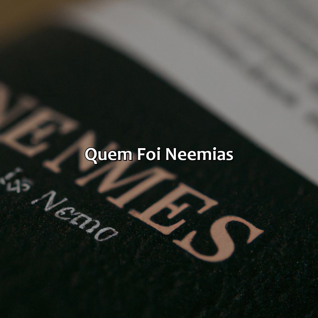 Quem foi Neemias?-quem foi neemias na bíblia, 