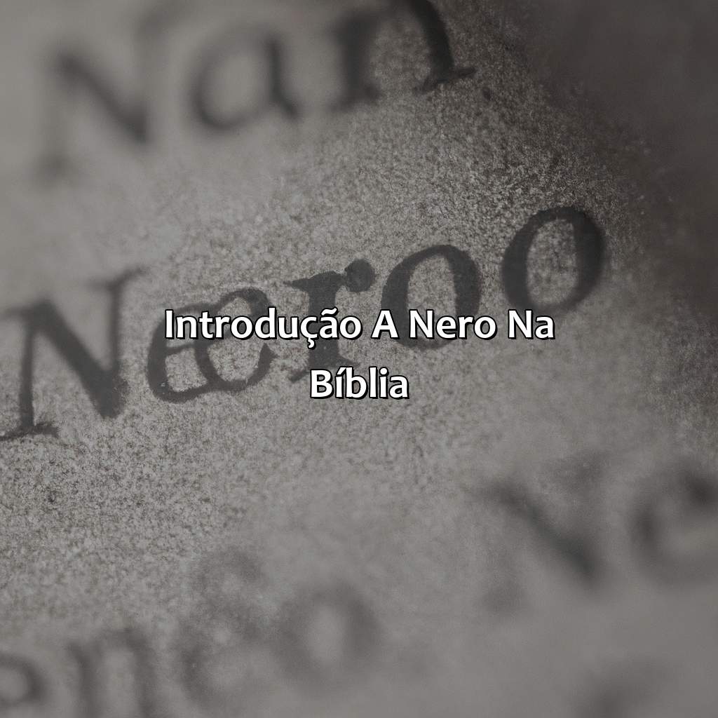 Introdução a Nero na Bíblia-quem foi nero na bíblia, 