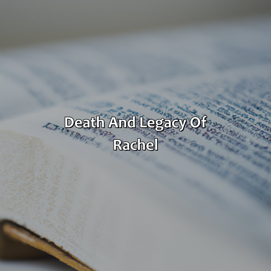 Death and legacy of Rachel-quem foi raquel na bíblia, 