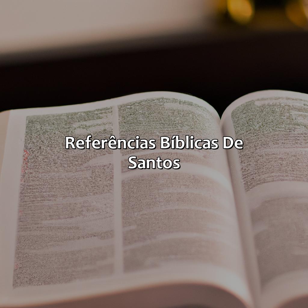 Referências bíblicas de Santos-quem são os santos na bíblia, 