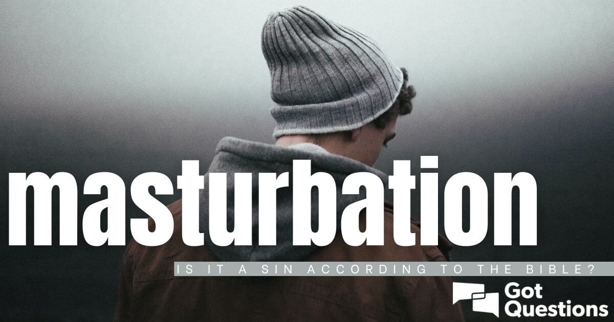 Masturbação – é pecado segundo a Bíblia? - Bíblia da Bíblia